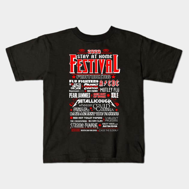 STAY AT HOME FESTIVAL Kids T-Shirt by thedeuce